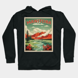 Manitoba Canada Vintage Poster Tourism 2 Hoodie